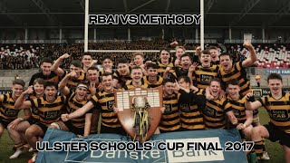 RBAI vs Methody • 2017 Ulster Schools Cup Final [upl. by Steward665]