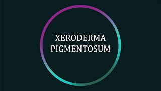 What is Xeroderma Pigmentosum XP [upl. by Nodnek]