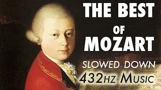 The Best Of Mozart  Slowed Down  432Hz  45 Hours [upl. by Shulman674]