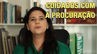 CUIDADOS COM A PROCURAÇÃO [upl. by Barde126]