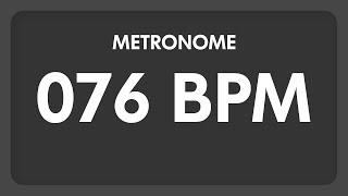 76 BPM  Metronome [upl. by Idnew]