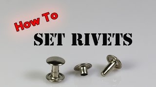 How To Set Rivets [upl. by Aay]