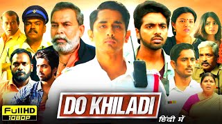 Do Khiladi Full Movie In Hindi Dubbed  Siddharth Kashmira Pardesi GV Prakash  HD Reviews amp Facts [upl. by Arytal]