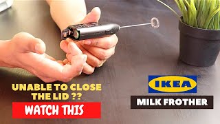 IKEA Milk Frother Battery Installation and Trick To Close the Lid [upl. by Edelman]