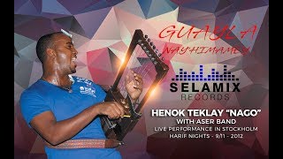 Eritrea  Henok Teklay quotNagoquot  Nayhimamey Live Guayla Tigrinya music [upl. by Nahshun]