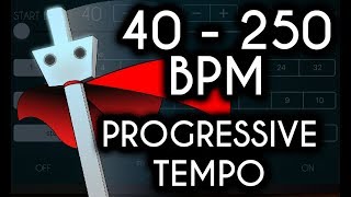 40  250 BPM Progressive Tempo [upl. by Ancilin]