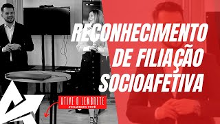 DIREITO DE FAMÍLIA Reconhecimento de filiação socioafetiva [upl. by Tawsha]