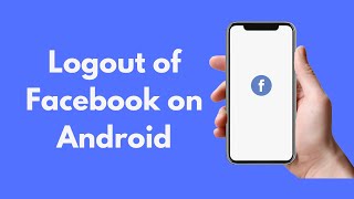 How to Logout of Facebook on Android 2021 [upl. by Colin623]