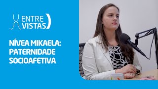 Paternidade Socioafetiva  EntreVistas [upl. by Applegate]