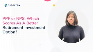 PPF or NPS Which Scores As A Better Retirement Investment Option [upl. by Susannah]