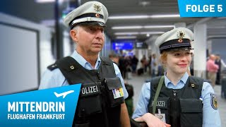 Deutschlands größte Polizeidienststelle Teil 1  Mittendrin  Flughafen Frankfurt 5 [upl. by Mohkos]