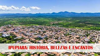 IPUPIARA HISTÓRIA BELEZA E ENCANTOS [upl. by Hazard]