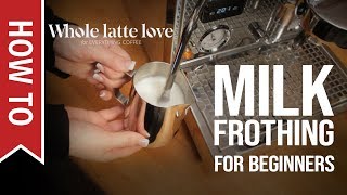 How To Milk Frothing for Beginners 5 Tips [upl. by Malamut127]