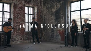 Dolu Kadehi Ters Tut  Yapma Nolursun Akustik [upl. by Neelrahs]