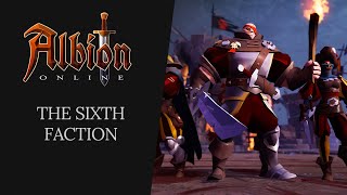 Albion Online  The Sixth Faction [upl. by Parcel]