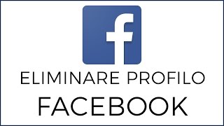 Come Eliminare un Account Facebook Definitivamente [upl. by Longo430]